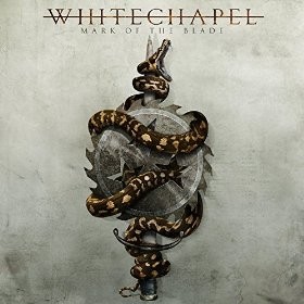 Album Mark of the Blade par WHITECHAPEL