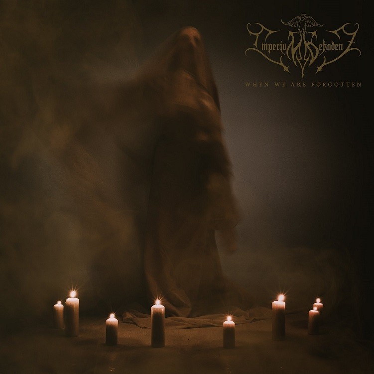 When We are Forgotten par Imperium Dekadenz