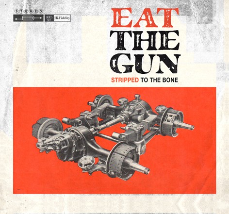 Album Stripped to the bone par EAT THE GUN