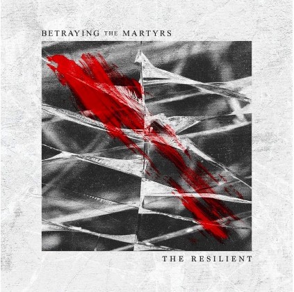 💡💡BETRAYING THE MARTYRS : annonce nouvel album + single ! Confirmé au Hellfest 2017 ! 