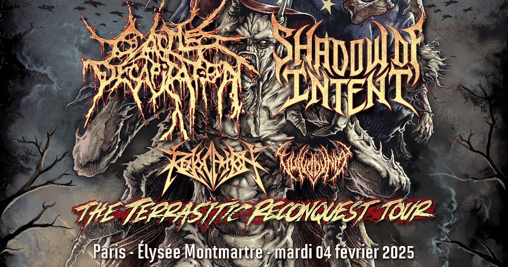 CATTLE DECAPITATION, SHADOW OF INTENT, Revocation, Vulvodynia @ Paris & Lyon // concerts Garmonbozia 