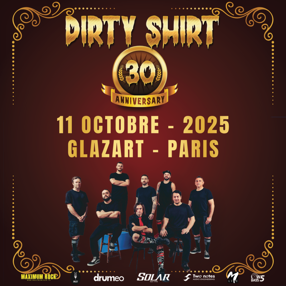 DIRTY SHIRT : 2 concerts en France pour pour fêter ses 30 ans de carrière 