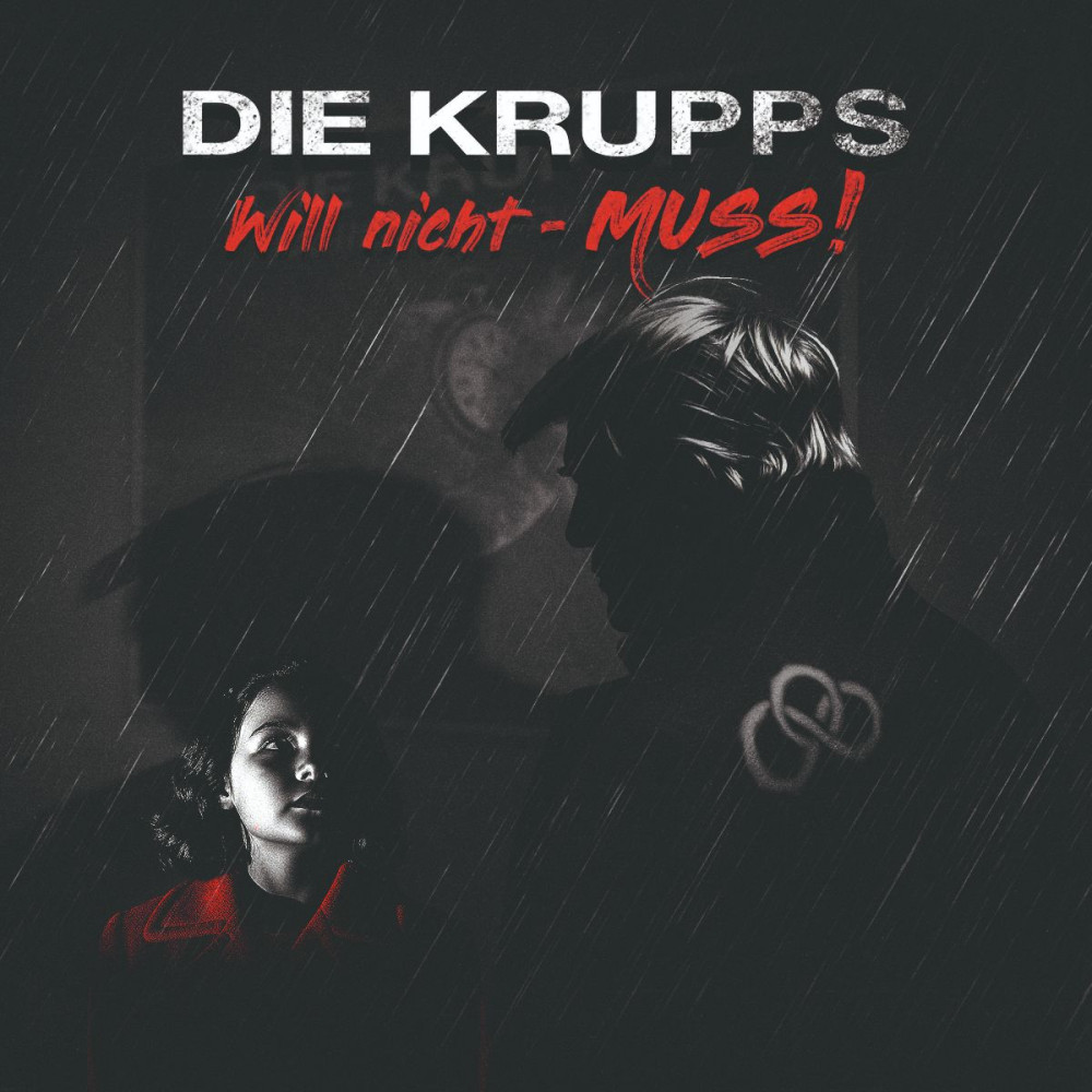 Les légendes DIE KRUPPS dévoilent le single 'Will nicht - MUSS!' 