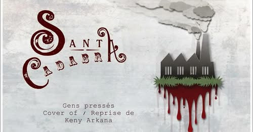 Santa Cadabra dévoile 'Gens pressés', une reprise explosive de Keny Arkana 