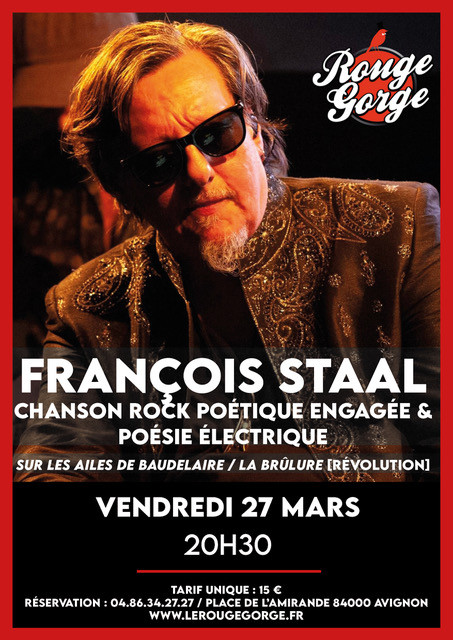 FRANÇOIS STAAL Chansons rock et autres mots volants, poésie électrique insolite et engagée: 
