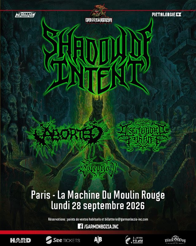 SHADOW OF INTENT, Aborted, Disembodied Tyrant, Soreption - 28.09.2026 @ Paris // concert Garmonbozia 