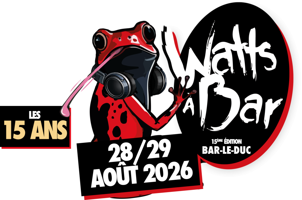 Le festival Watts À Bar prépare une quinzième édition historique à Bar-Le-Duc 