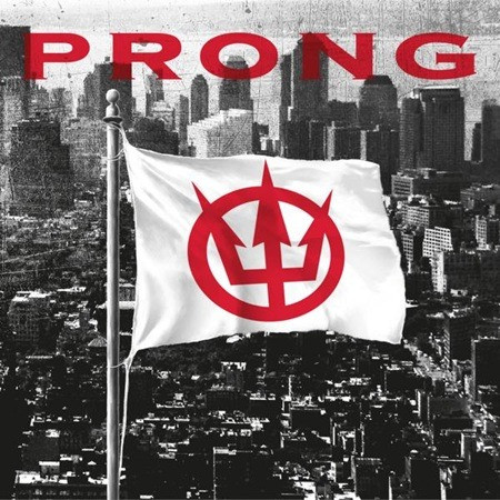 PRONG dévoile leur nouveau single 'The Banner' ! 