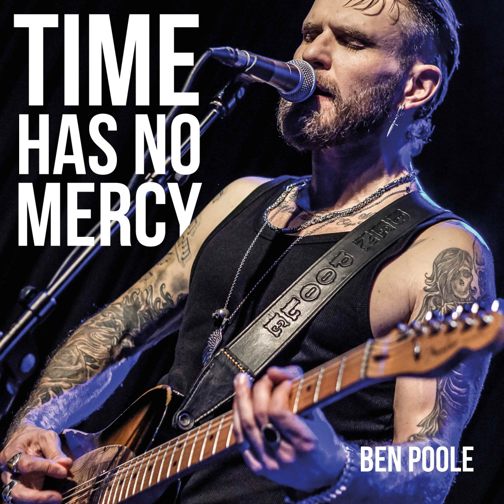 Ben Poole dévoile son nouveau single 'Time Has No Mercy' 