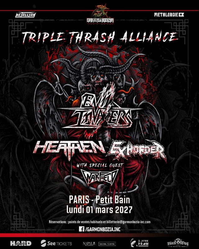 Date modifiée : Triple Thrash Alliance (EVIL INVADERS & HEATHEN & EXHORDER) // concerts Garmonbozia 