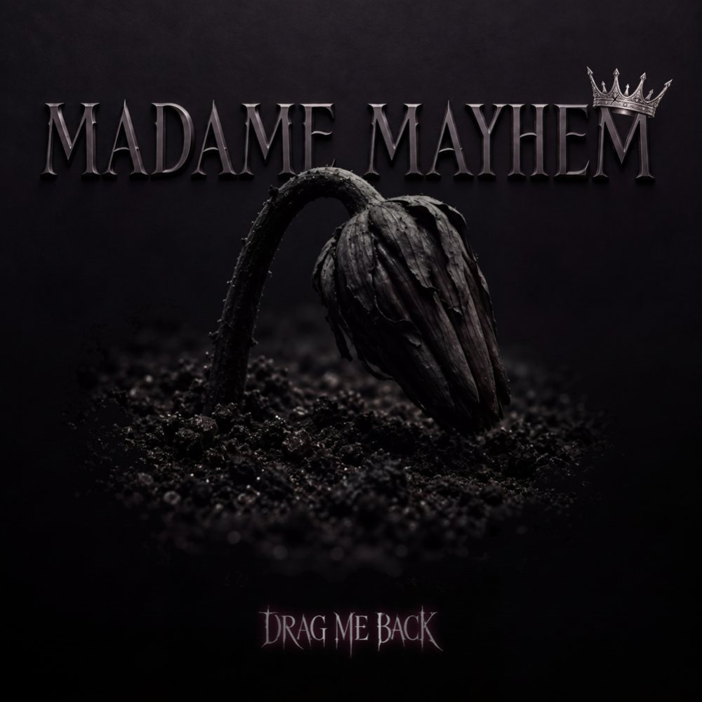 MADAME MAYHEM sort son nouveau single 'Drag Me Back', extrait de son nouvel album studio 'Headcase', sortie le 27 novembre chez Metalville 