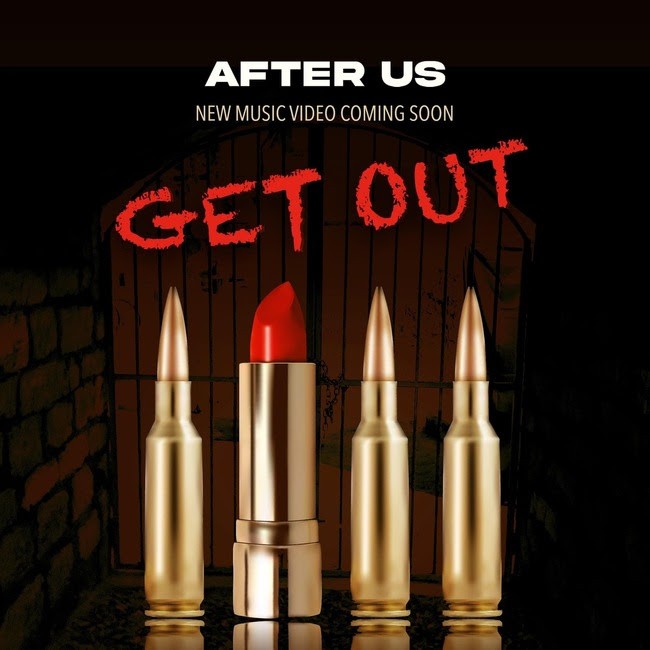 AFTER US publie la vidéo 'Get Out' 