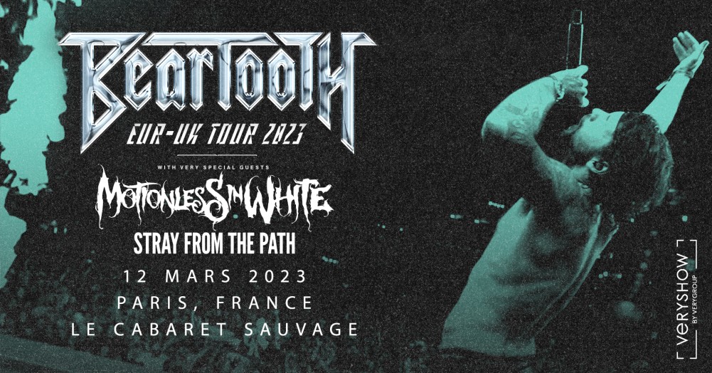 Beartooth + Motionless In White + Stray From The Path le 12 mars 2023 au Cabaret Sauvage de Paris 