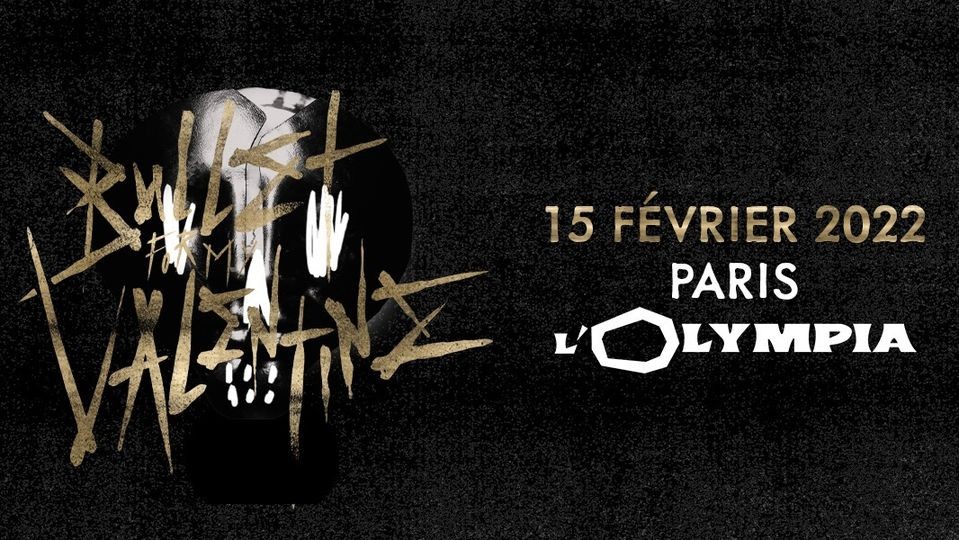 Bullet For My Valentine en concert à Paris à l'Olympia le 15 Février 2022 