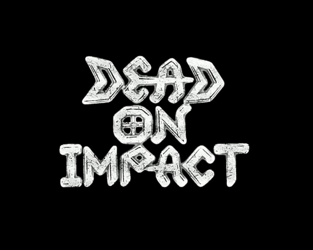 Dead On Impact 