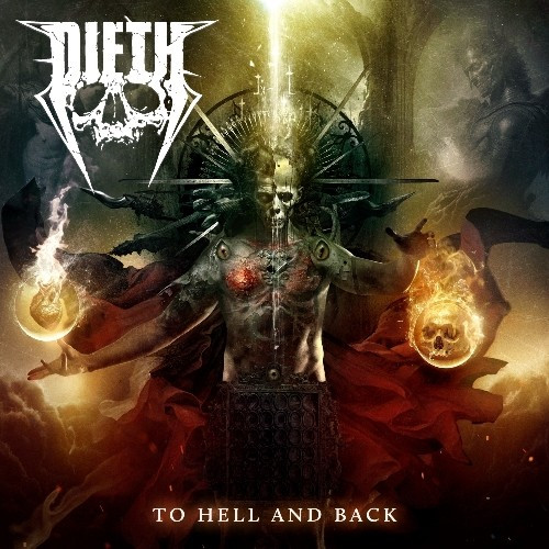 DIETH sort son premier album "To Hell and Back" le 02 juin 2023 