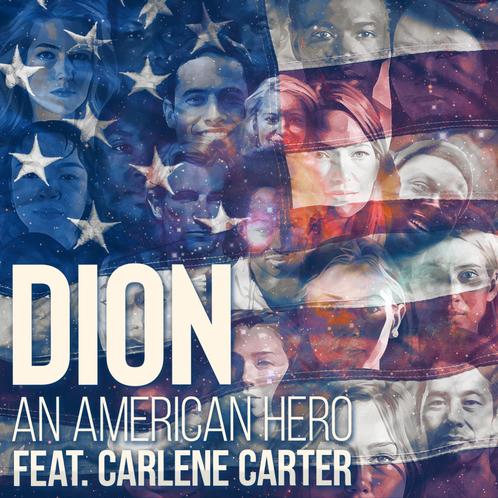 Dion sort un nouveau morceau 'An American Hero' en featuring avec Carlene Carter. 