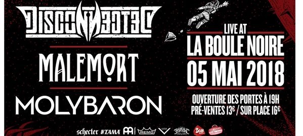 DISCONNECTED + MALEMORT + MOLYBARON à la Boule Noire ce samedi 5 mai ! 