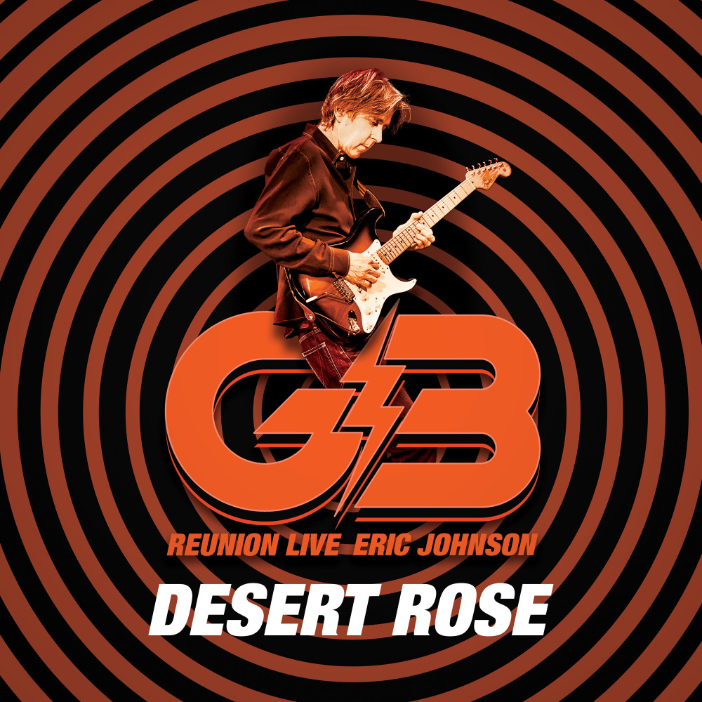 Eric Johnson : 'Desert Rose (G3 Reunion Live)', le troisième single 