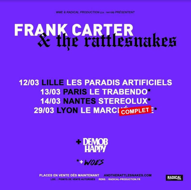FRANK CARTER & THE RATTLESNAKES en tournée (complet à Lyon). Le phénomène Heavy/Rock de retour en FRANCE ! Préparez vous à remuer comme jamais.!