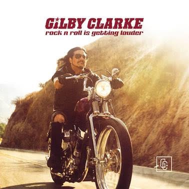 Gilby Clarke sort un nouveau single "Rock n' Roll Is Getting Louder".