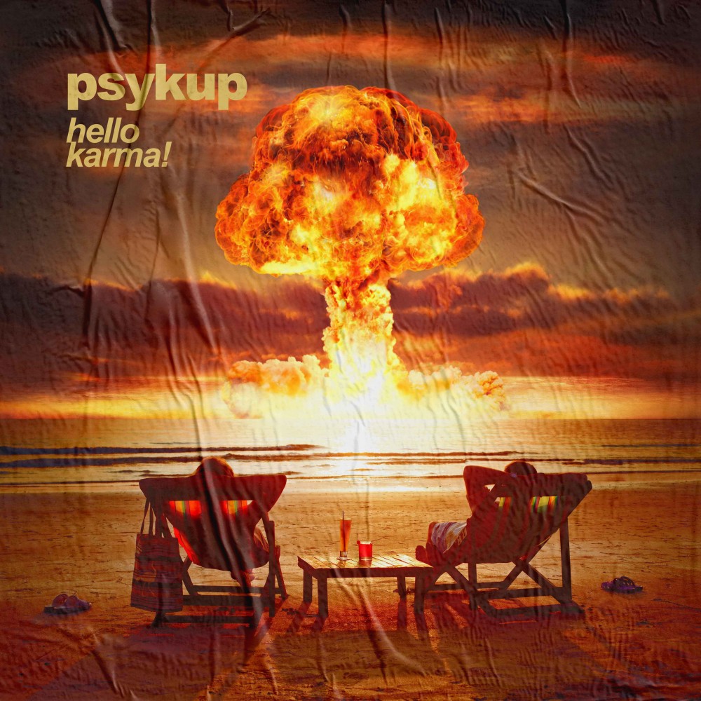 Hello Karma ! : nouvel album de PSYKUP pour février 2021 