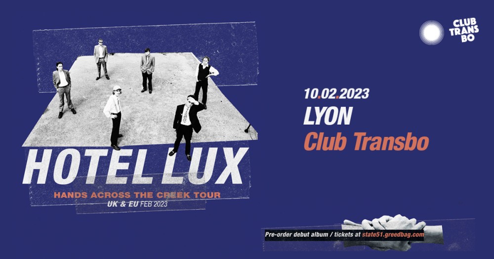 Hotel Lux au Transbordeur de Lyon le 10 fevrier 2023 