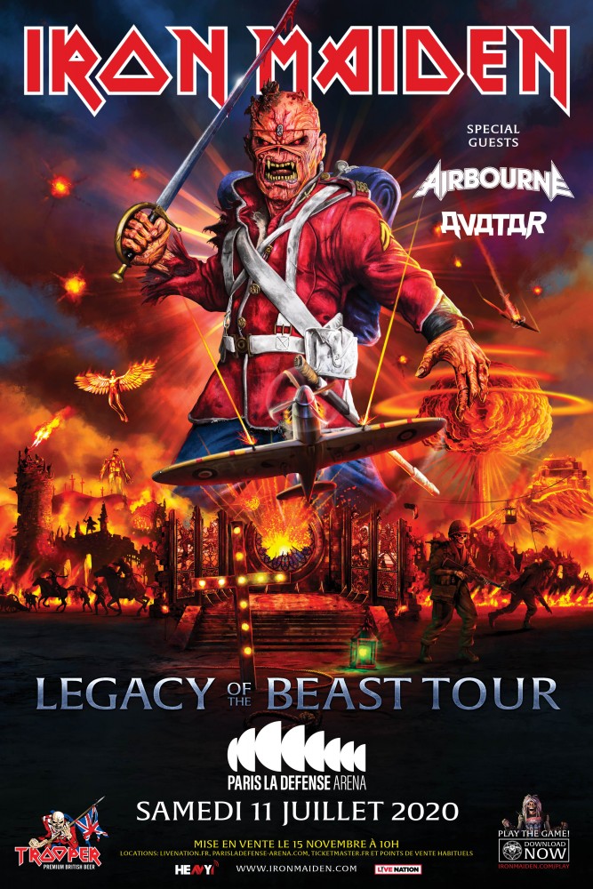 IRON MAIDEN THE LEGACY OF THE BEAST TOUR. Special Guests : AIRBOURNE & AVATAR le 11/07/2020 PARIS LA DEFENSE ARENA !
