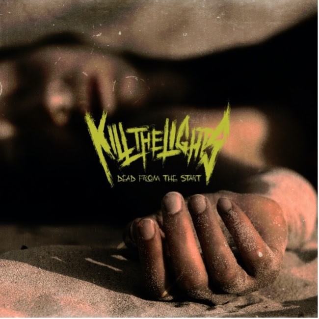 KILL THE LIGHTS publie la vidéo 'Dead From The Start' 