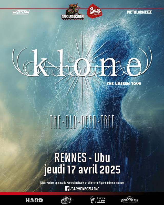 KLONE, The Old Dead Tree - 17.04.2025 @ Rennes // concert Garmonbozia & Base Productions 