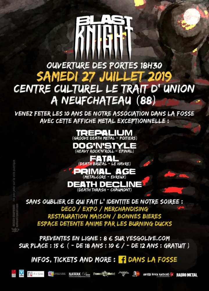  Le Blast Knight 4è édition avec une scène 100% Française c'est le 27 juillet à Neufchateau! 