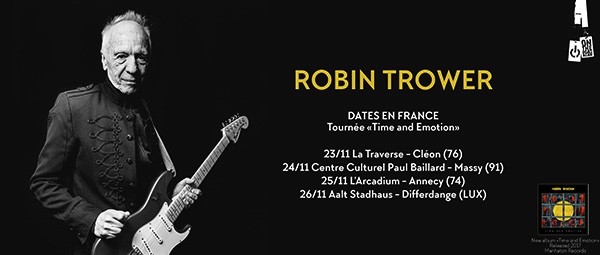 Le Guitar Hero Robin Trower - 4 dates en France!   
