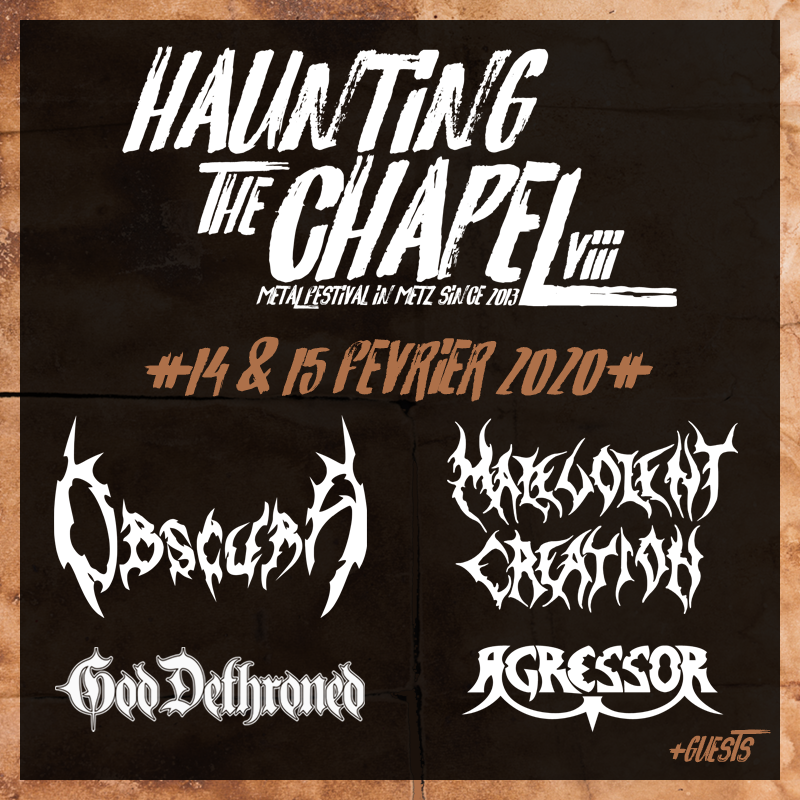 Le ''HAUNTING THE CHAPEL VIII'' se déroulera les 14 et 15 février 2020 aux Trinitaires à Metz (57) 