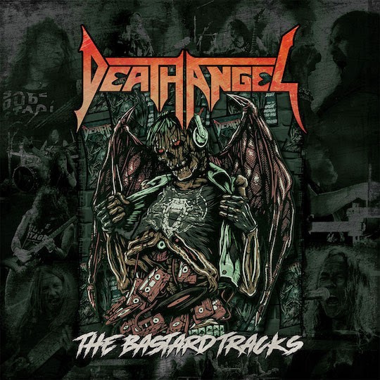 Le nouvel album de DEATH ANGEL "The Bastard Tracks" est dans les bacs et regardez la vidéo live de 'Absence Of Light' !