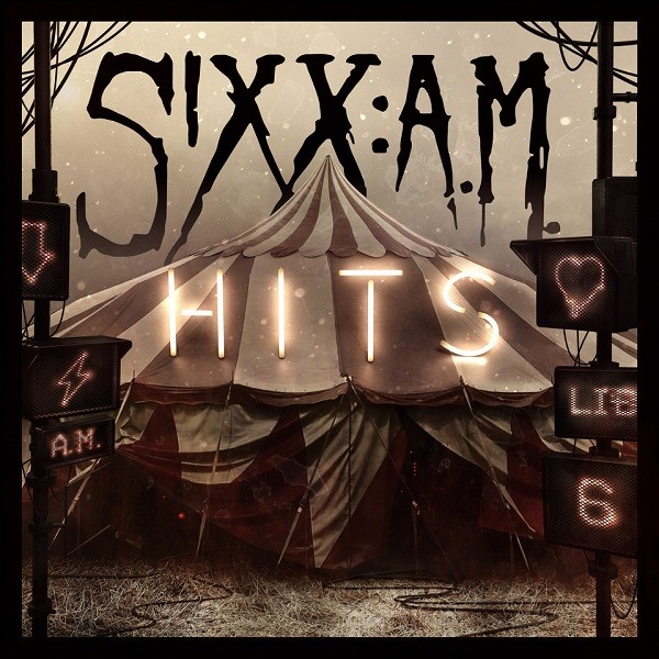 Nouvelle vidéo pour SIXX : A.M. tirée de l'album Hits ! 