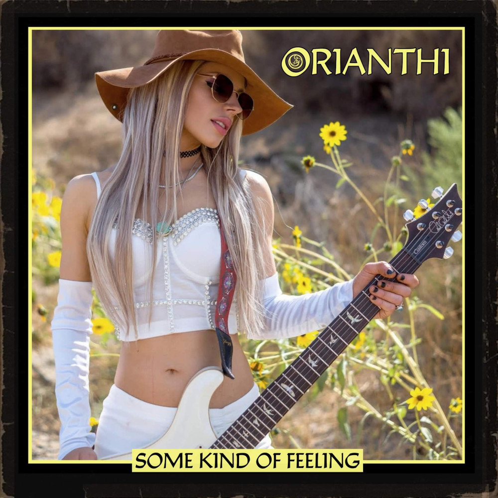 Orianthi dévoile son nouveau single 'Some Kind of Feeling' ! 