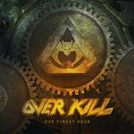 OVERKILL \'\'Our Finest Hour\'\' nouveau single 