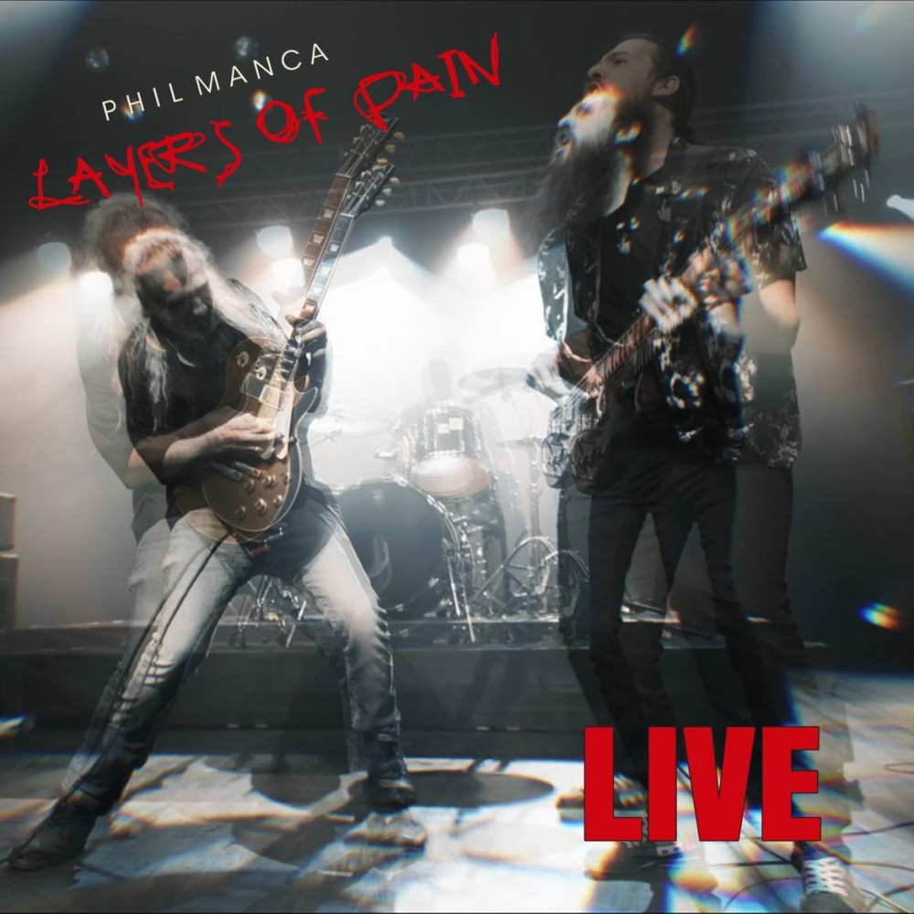 PHIL MANCA : Sortie du EP Live "Layers Of Pain Live" 