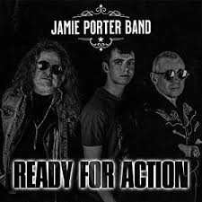 "Ready For Action" le nouveau single remasterisé de Jamie Porter Band!