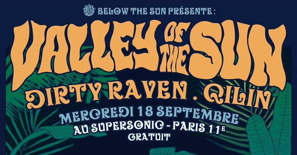 Retrouvez Valley Of The Sun au Supersonic ce mercredi ! 