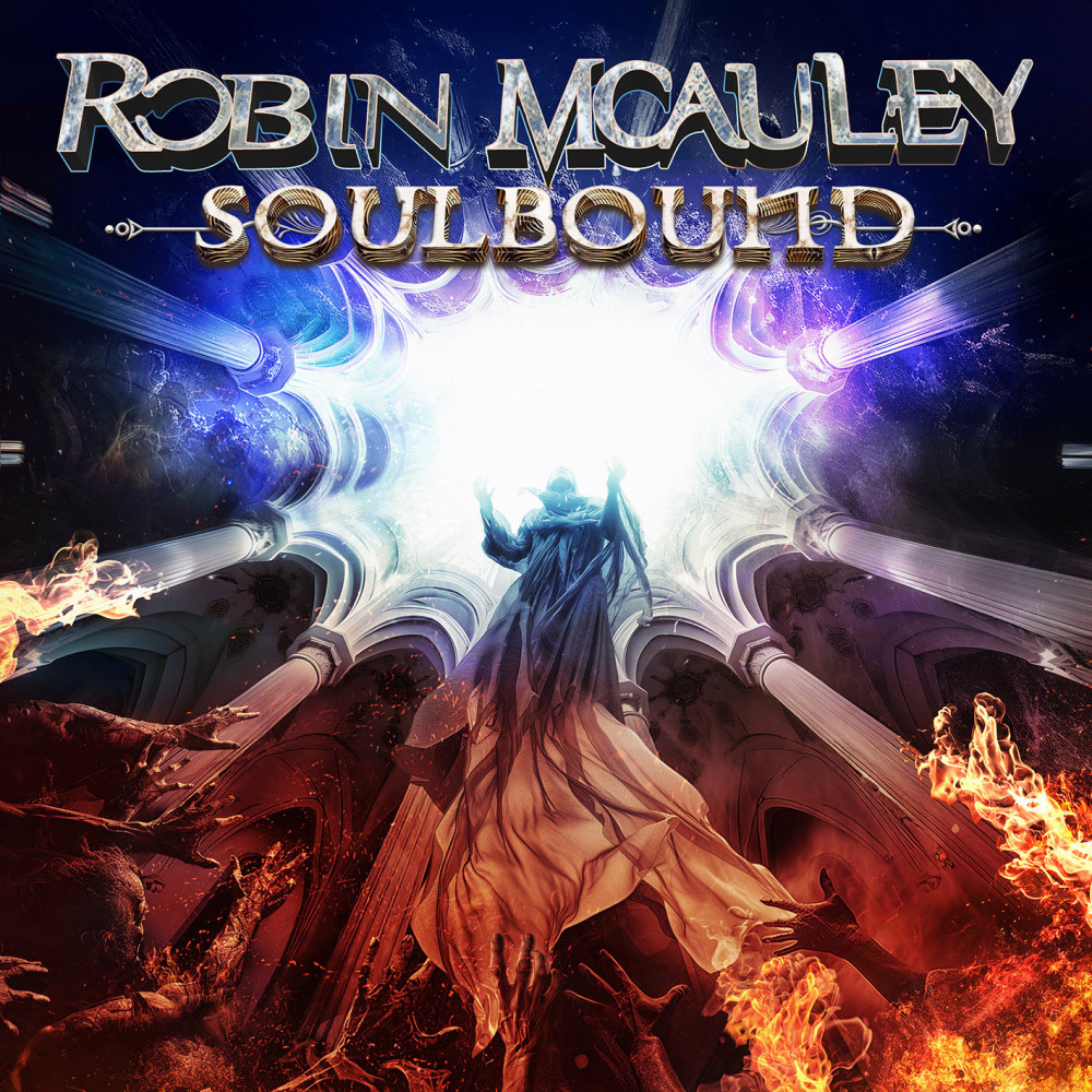 ROBIN MCAULEY : Nouvel album "Soulbound" le 28 février 2025 via Frontiers Music Srl. 