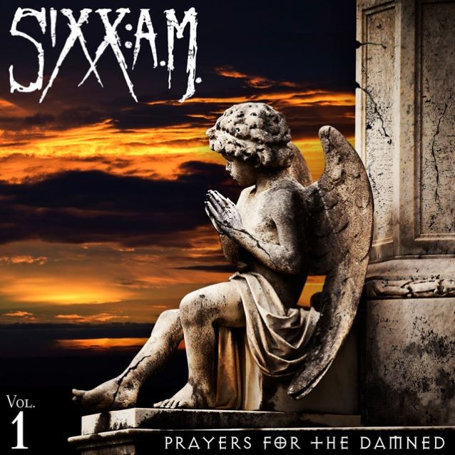 SIXX:A.M. , L'album 'Prayers For The Damned Vol. 1' disponible en Streaming !  