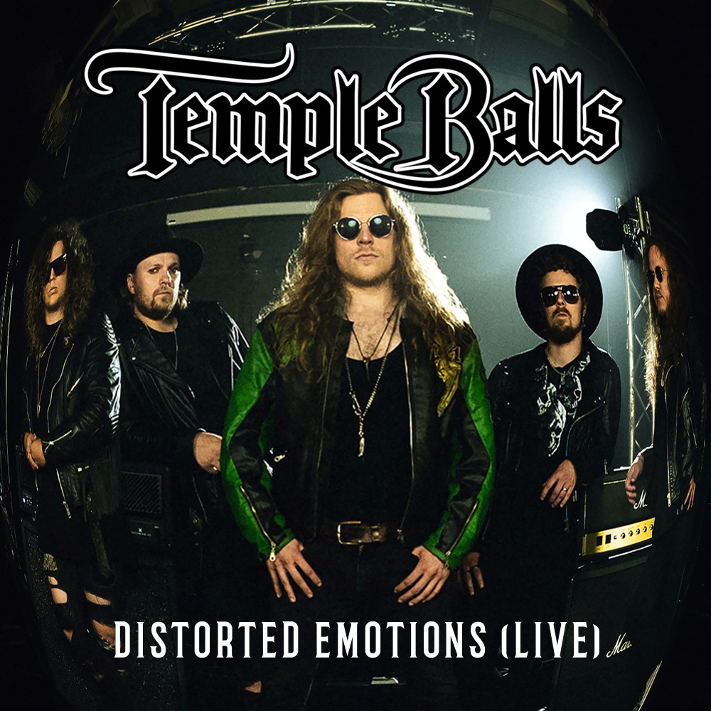 TEMPLE BALLS : Nouveau single "Distorted Emotions (Live)” 