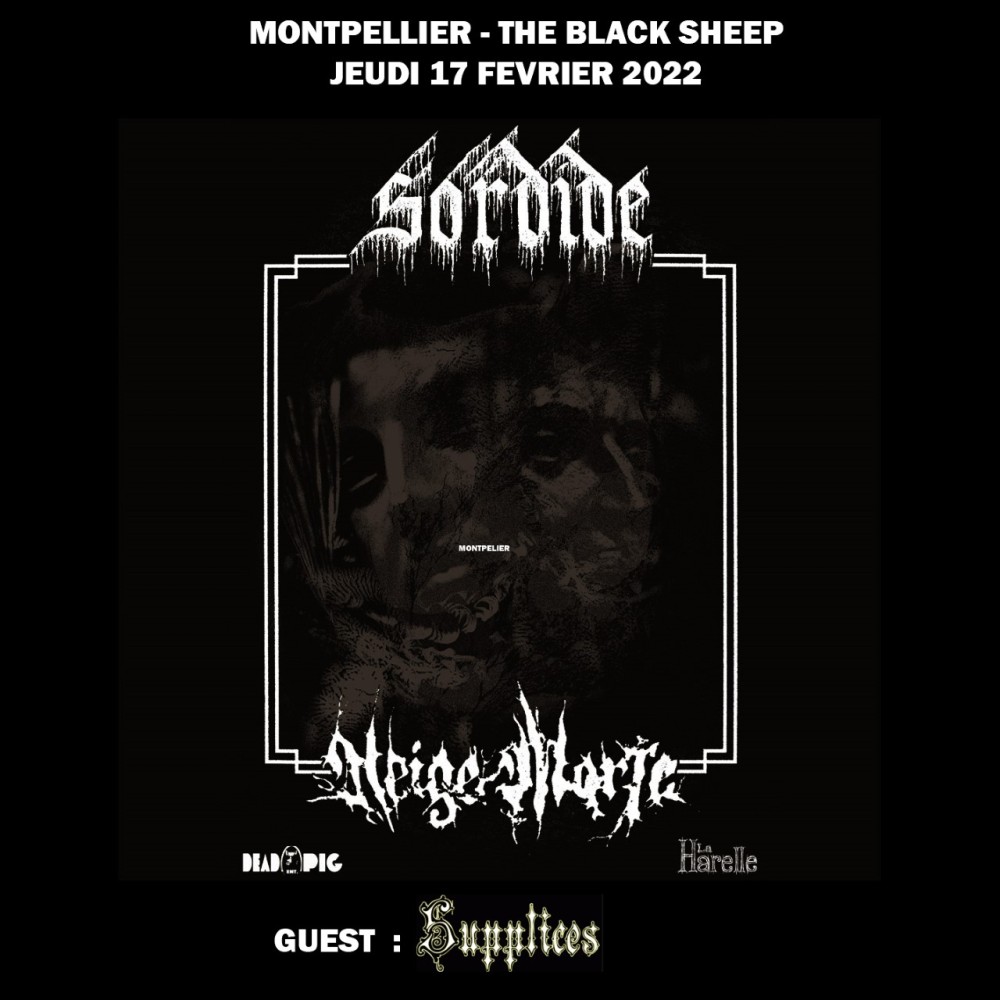 The Black Sheep à Montpellier reçoit NEIGE MORTE, SORDIDE et SUPPLICES le 17 février 2022 ! 