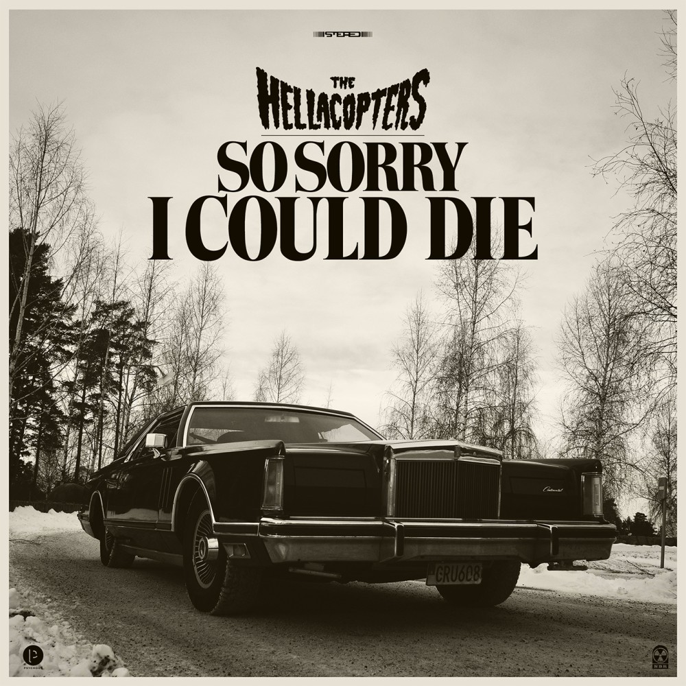 THE HELLACOPTERS : Sortie de la vidéo de leur tout nouveau single "So Sorry I Could Die" !
