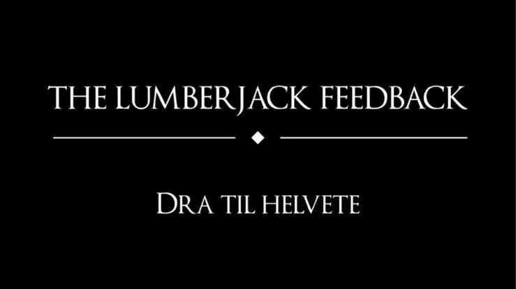 THE LUMBERJACK FEEDBACK - Nouveau clip ''Dra Til Helvete'' !