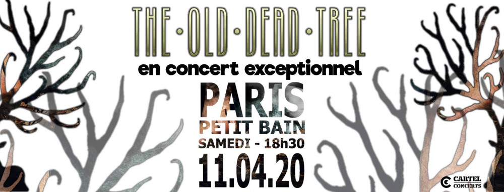 The Old Dead Tree en concert à Paris ! 