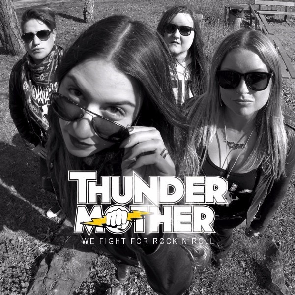 THUNDERMOTHER : Nouvelle vidéo \'\'We Fight For Rock N Roll\'\'! 