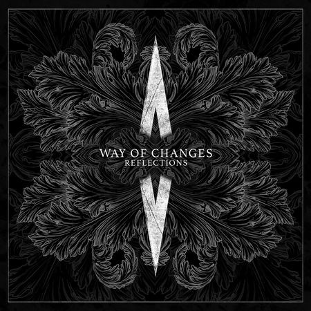 WAY OF CHANGES : Preview du nouvel album \'\' Reflections\'\'! 
