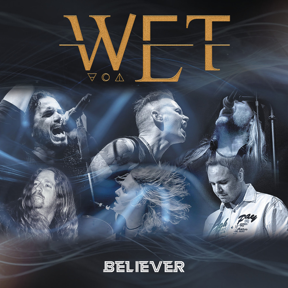 W.E.T. : Nouveau single & visualizer vidéo "Believer" 